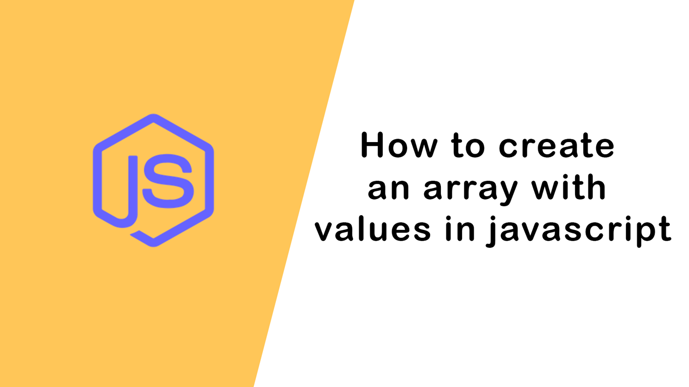 How to create an array with values in javascript