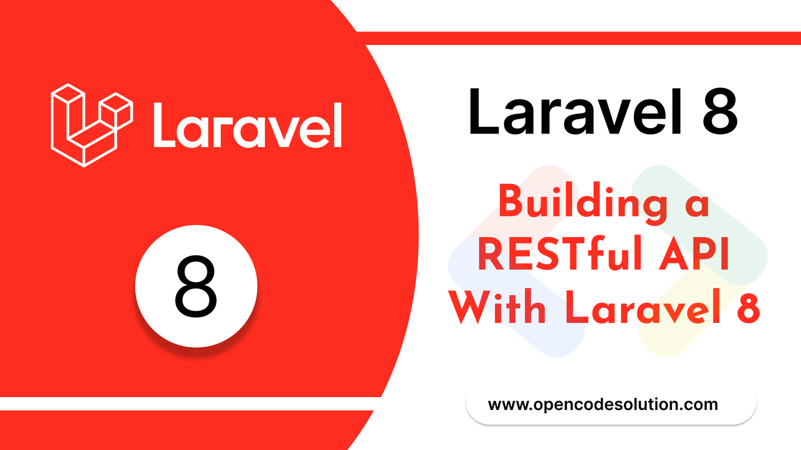 Building a RESTful API with Laravel 8: A Step-by-Step Guide