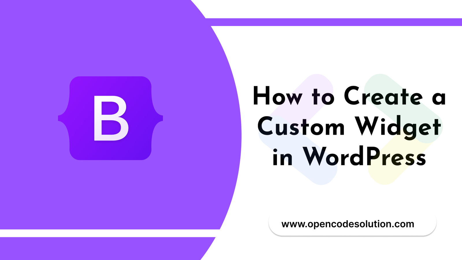 How to Create a Custom Widget in WordPress
