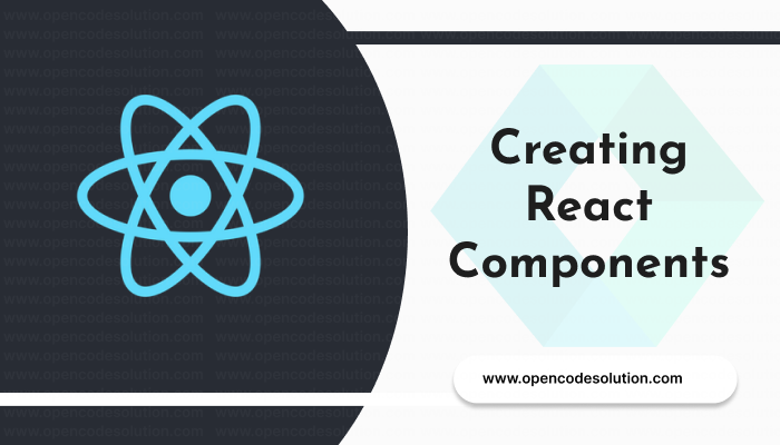 Creating React Components: A Beginner's Guide
