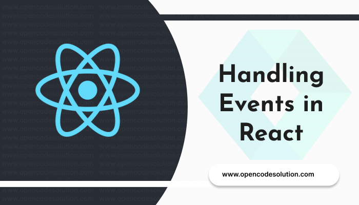 Handling Events in React - A Beginner's Guide